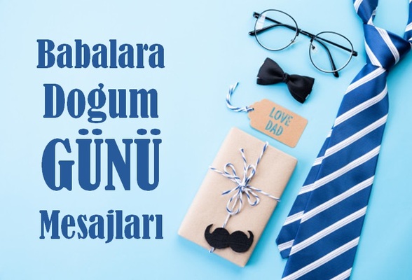 Babaya Doğum Günü Mesajları