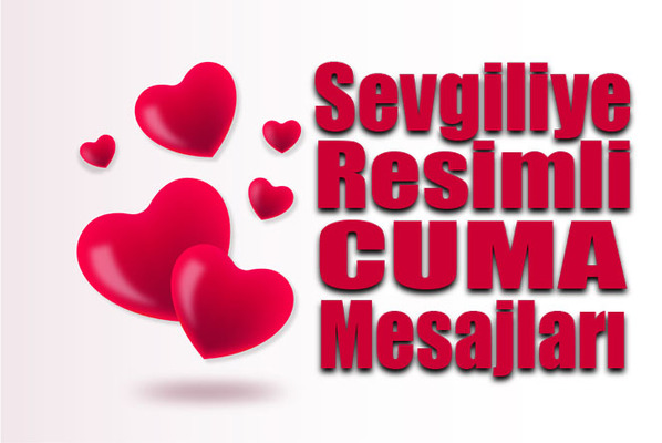 Sevgiliye Cuma Mesajları