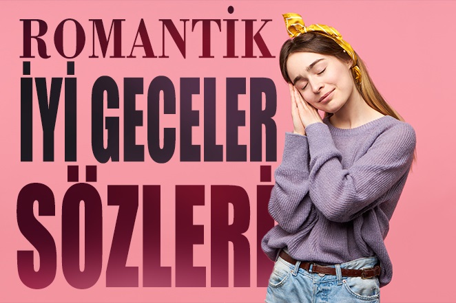 Sevgiliye Romantik İyi Geceler Mesajları