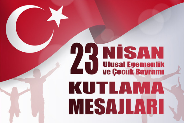 23 Nisan Kutlama Mesajları