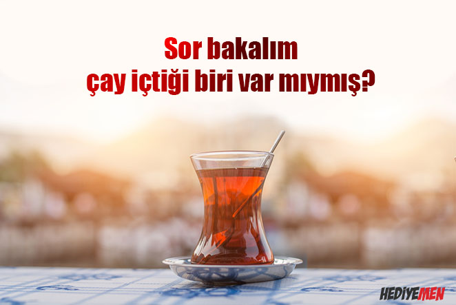 çay ile ilgili sözler