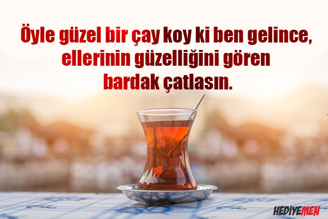 çay ile ilgili sözler