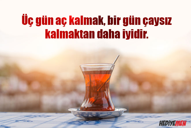 çay ile ilgili sözler