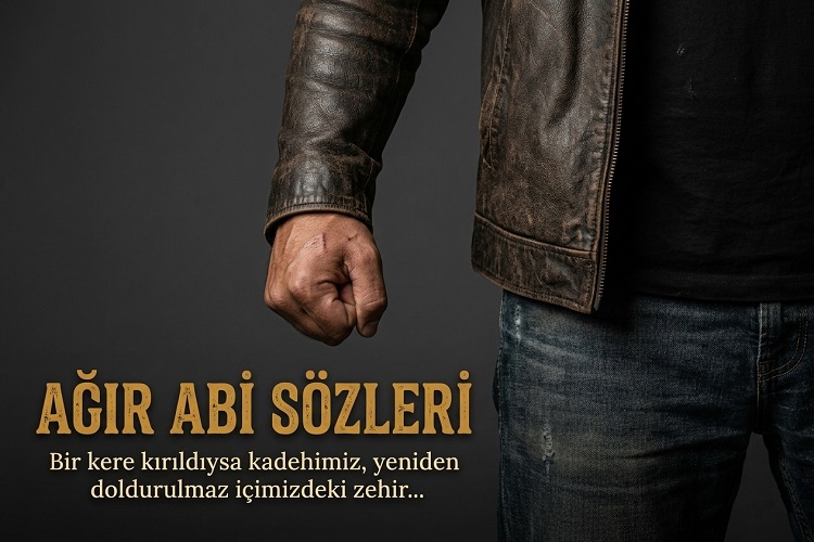 Ağır Abi Sözleri