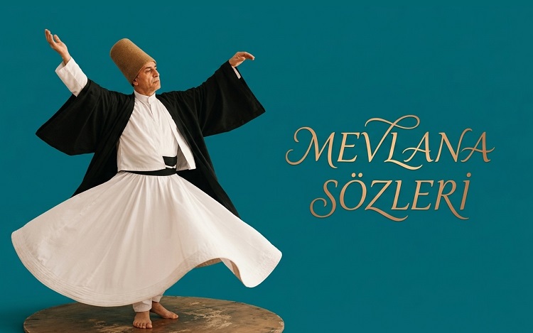 Anlamlı Mevlana Sözleri