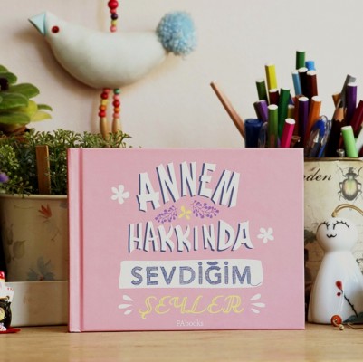 Annem Hakkında Sevdiğim Şeyler Kitabı - Thumbnail