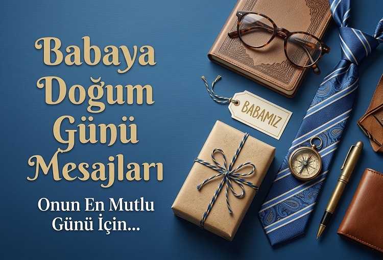 Babaya Doğum Günü Mesajları