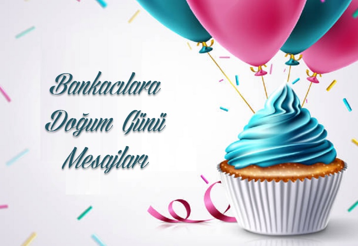 Bankacılara Doğum Günü Mesajları