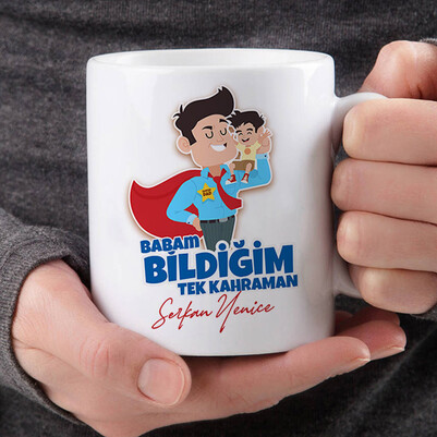  - Bildiğim Tek Kahraman Babam Kupa Bardak