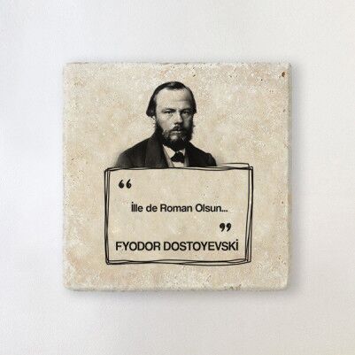  - Dostoyevski Esprili Taş Bardak Altlığı