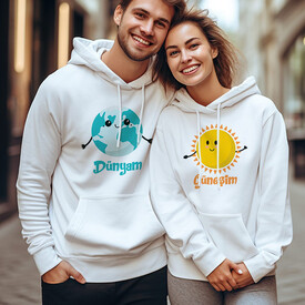  - Dünyam ve Güneşim Çiftlere Özel Kapşonlu Sweatshirt