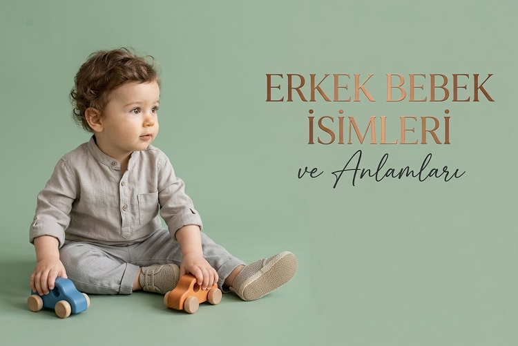 Erkek Bebek İsimleri ve Anlamları