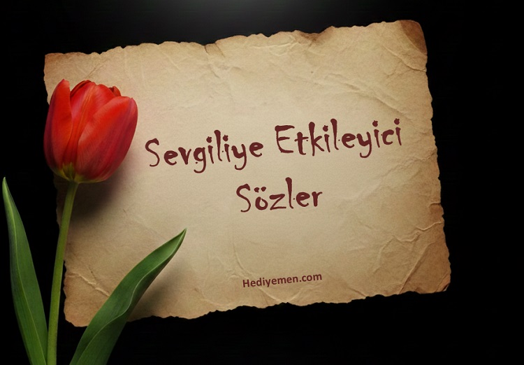 Etkileyici Aşk Sözleri