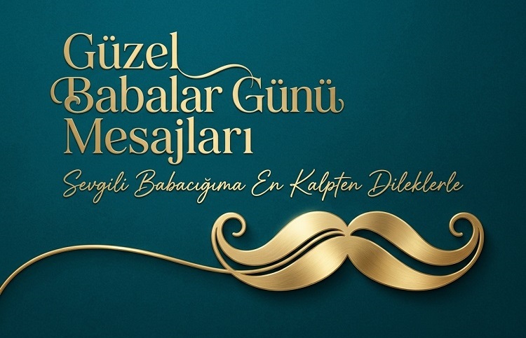 Güzel Babalar Günü Mesajları