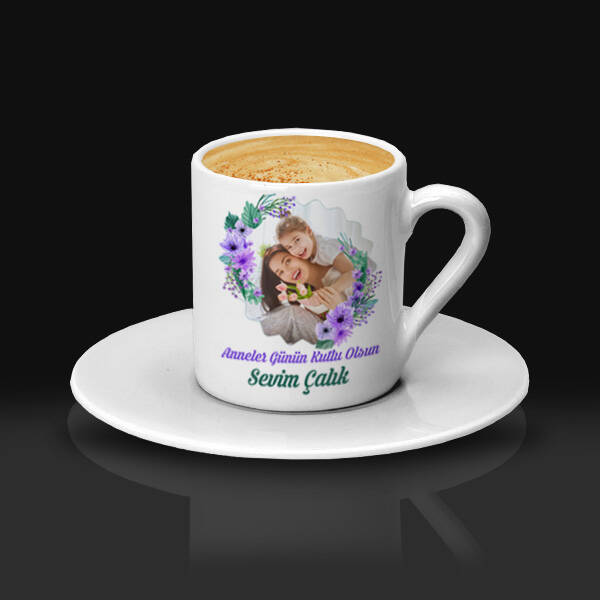 Güzeller Güzeli Çiçek Annem Kahve Fincanı