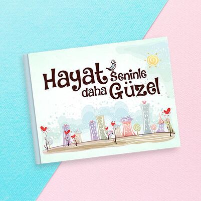  - Hayat Seninle Daha Güzel Kitabı