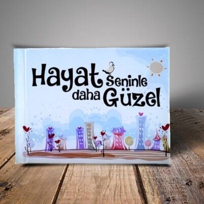 Hayat Seninle Daha Güzel Kitabı - Thumbnail