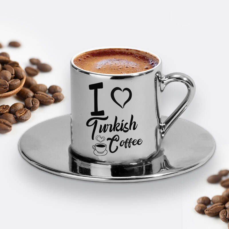 I Love Turkish Coffee Silver Kahve Fincanı