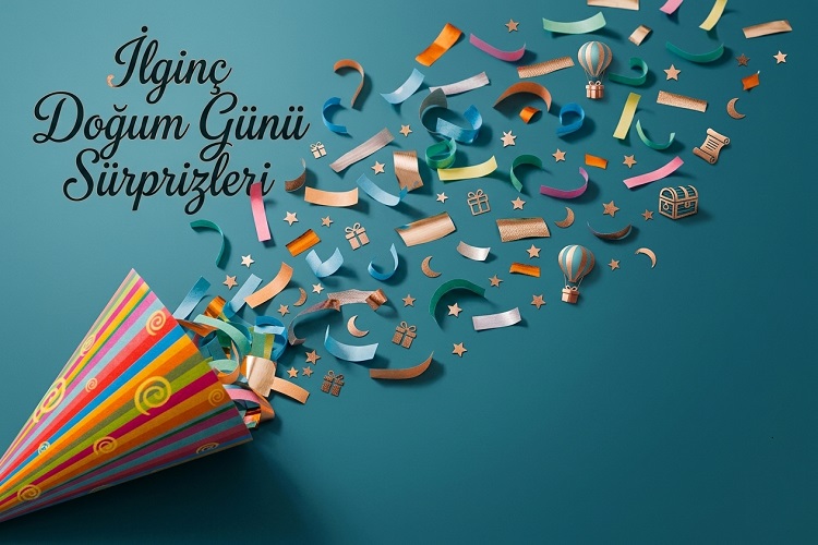 İlginç Doğum Günü Sürprizleri