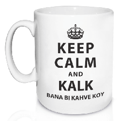 Keep Calm and Kalk Bana Bi Kahve Koy Kupa Bardak - Thumbnail