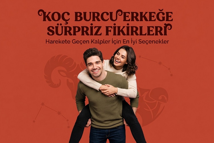 Koç Burcu Erkeğe Sürpriz Fikirleri