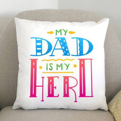  - My Dad Is My Hero Tasarım Yastık