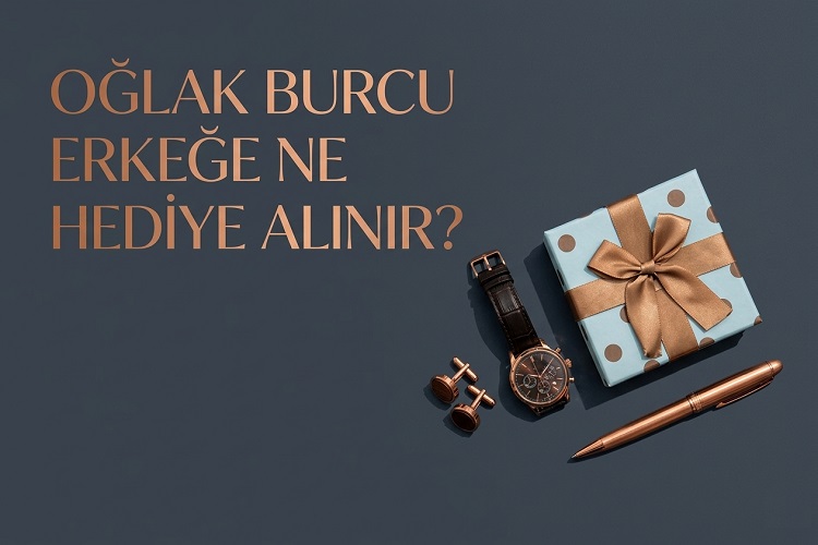 Oğlak Burcu Erkeğe Ne Hediye Alınır?