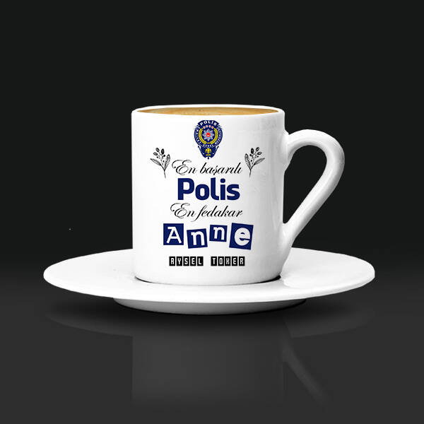 Polis Annelere Hediye Kahve Fincanı