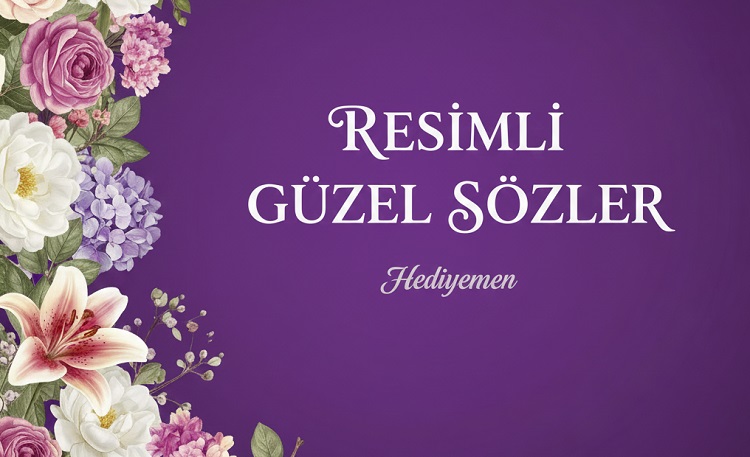 Resimli Güzel Sözler