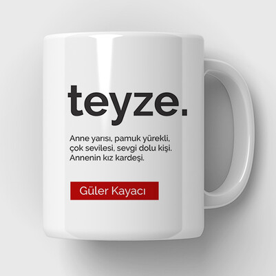  - Teyze Kime Denir İsimli Kupa Bardak