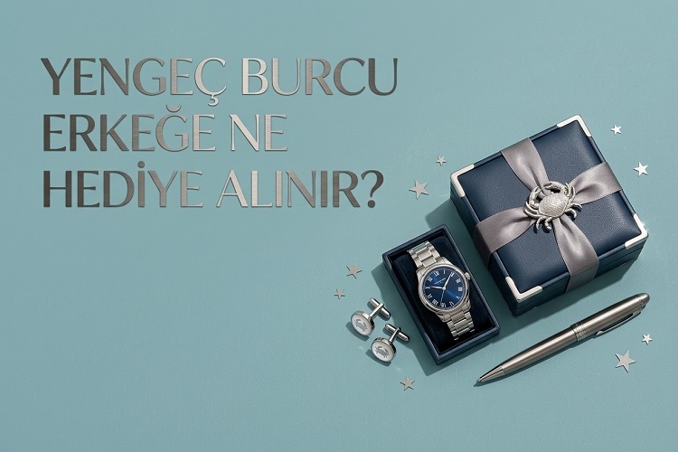 Yengeç Burcu Erkeğe Ne Hediye Alınır?